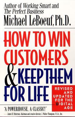 How to Win Customers and Keep Them for Life, Revised Edition  9780425175019 Front Cover