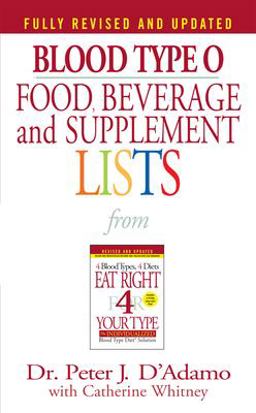 Blood Type o Food, Beverage and Supplement Lists  9780425183090 Front Cover
