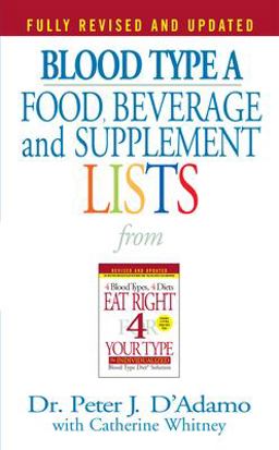 Blood Type a Food, Beverage and Supplement Lists  9780425183113 Front Cover