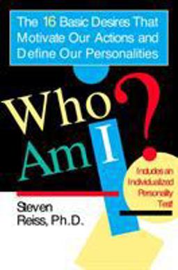 Who Am I? 16 Basic Desires That Motivate Our Actions Define Our Personalities  9780425183403 Front Cover