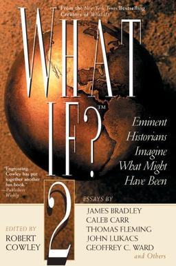 What If? II Eminent Historians Imagine What Might Have Been  9780425186138 Front Cover