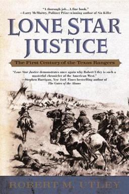 Lone Star Justice The First Century of the Texas Rangers  9780425190128 Front Cover