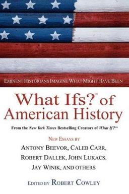What Ifs? of American History