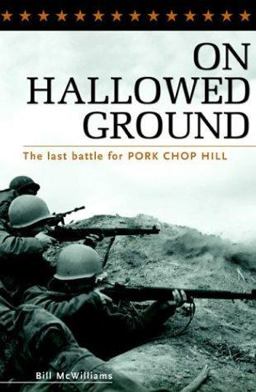 On Hallowed Ground The Last Battle for Pork Chop Hill  9780425199268 Front Cover