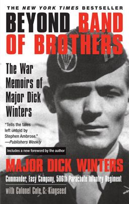 Beyond Band of Brothers The War Memoirs of Major Dick Winters  9780425213759 Front Cover