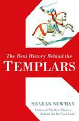 Real History Behind the Templars  9780425215333 Front Cover