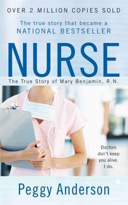 Nurse The True Story of Mary Benjamin, R. N.  9780425217603 Front Cover