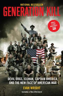 Generation Kill Devil Dogs, Iceman, Captain America and the New Face of American War  9780425224748 Front Cover