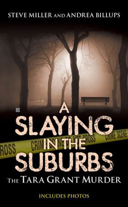 Slaying in the Suburbs The Tara Grant Murder  9780425225486 Front Cover