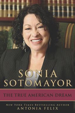 Sonia Sotomayor The True American Dream  9780425234839 Front Cover