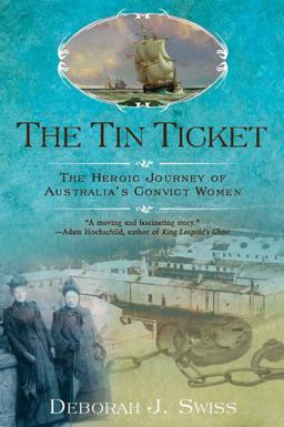 Tin Ticket The Heroic Journey of Australia's Convict Women  9780425243077 Front Cover