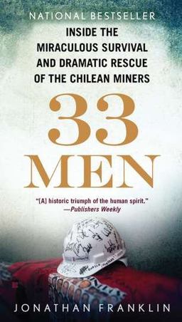 33 Men Inside the Miraculous Survival and Dramatic Rescue of the Chilean Miners  9780425246863 Front Cover