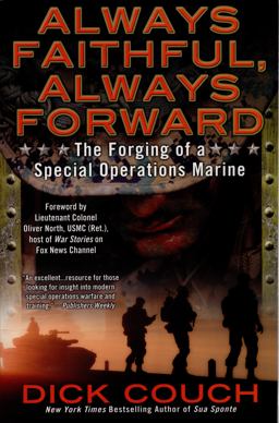 Always Faithful, Always Forward The Forging of a Special Operations Marine  9780425268605 Front Cover