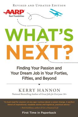 What's Next? Updated Finding Your Passion and Your Dream Job in Your Forties, Fifties and Beyond  9780425271476 Front Cover