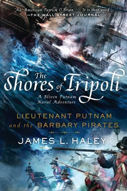 Shores of Tripoli Lieutenant Putnam and the Barbary Pirates  9780425278178 Front Cover
