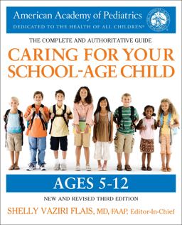 Caring for Your School-Age Child, 3rd Edition Ages 5-12  9780425286043 Front Cover