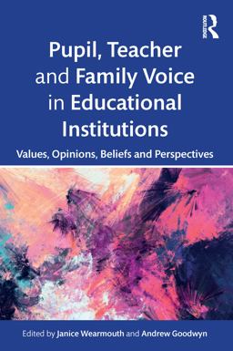 Pupil, Teacher and Family Voice in Educational Institutions