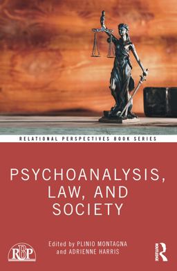 Psychoanalysis, Law, and Society