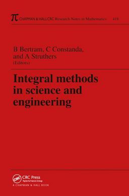 Integral Methods in Science and Engineering