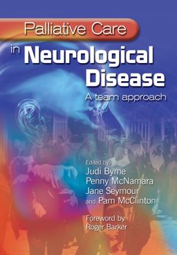 Palliative Care in Neurological Disease Palliative Care in Neurological Disease