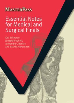 Essential Notes for Medical and Surgical Finals Essential Notes for Medical and Surgical Finals