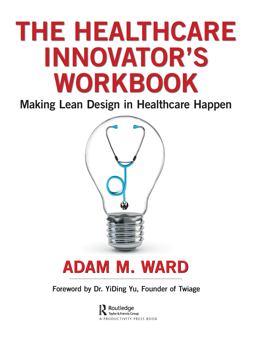 The Healthcare Innovator's Workbook