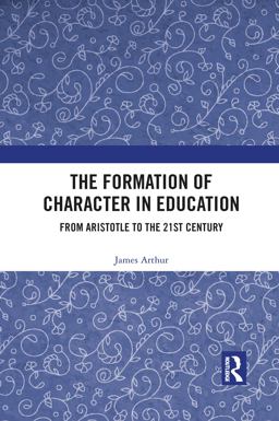 The Formation of Character in Education