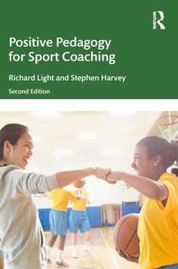 Positive Pedagogy for Sport Coaching
