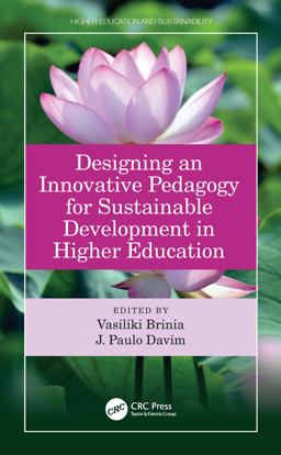Designing an Innovative Pedagogy for Sustainable Development in Higher Education Designing an Innovative Pedagogy for Sustainable Development in Higher Education