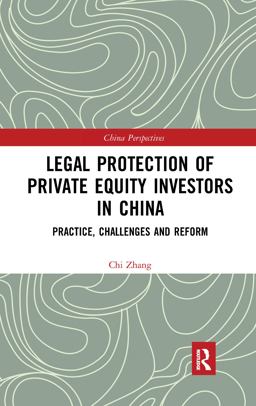 Legal Protection of Private Equity Investors in China Legal Protection of Private Equity Investors in China