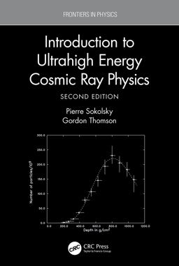 Introduction to Ultrahigh Energy Cosmic Ray Physics Introduction to Ultrahigh Energy Cosmic Ray Physics