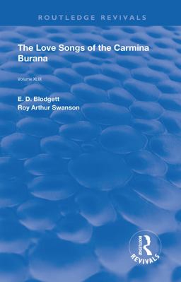 The Love Songs of the Carmina Burana The Love Songs of the Carmina Burana