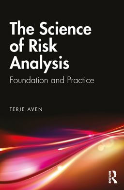 The Science of Risk Analysis The Science of Risk Analysis