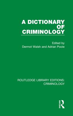 A Dictionary of Criminology
