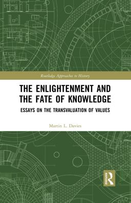 The Enlightenment and the Fate of Knowledge
