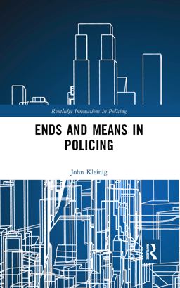Ends and Means in Policing