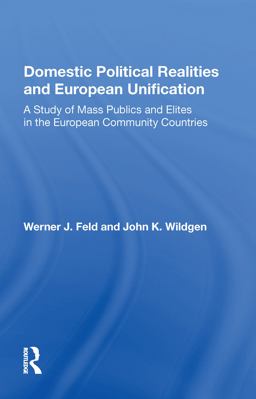 Domestic Political Realities and European Unification