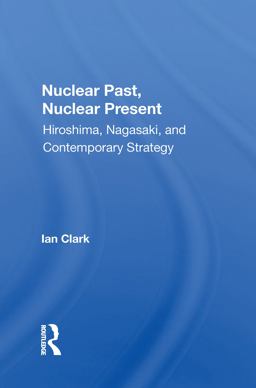 Nuclear Past, Nuclear Present Nuclear Past, Nuclear Present