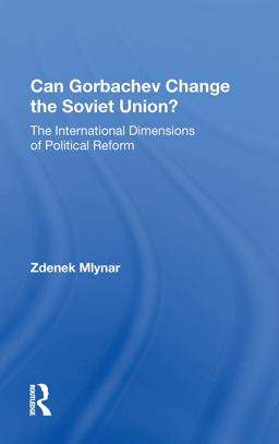 Can Gorbachev Change the Soviet Union?