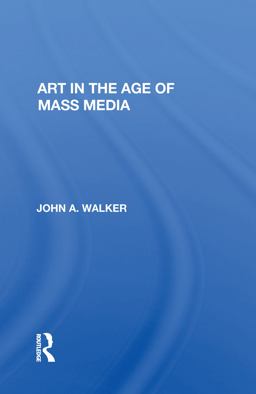 Art in the Age of Mass Media