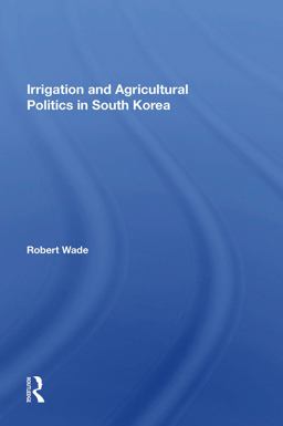 Irrigation and Agricultural Politics in South Korea