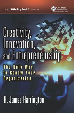 Creativity, Innovation, and Entrepreneurship