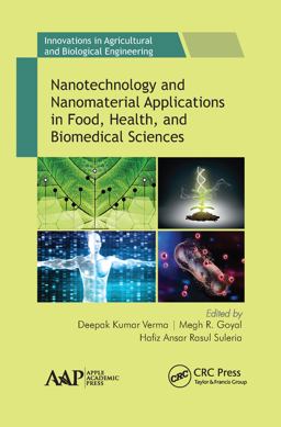 Nanotechnology and Nanomaterial Applications in Food, Health, and Biomedical Sciences