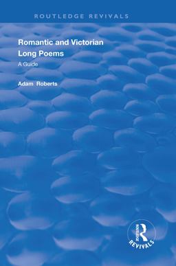 Romantic and Victorian Long Poems