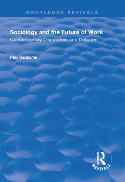 Sociology and the Future of Work