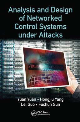 Analysis and Design of Networked Control Systems under Attacks