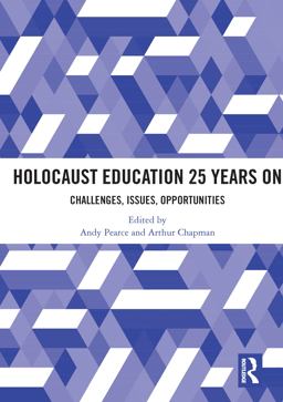 Holocaust Education 25 Years On