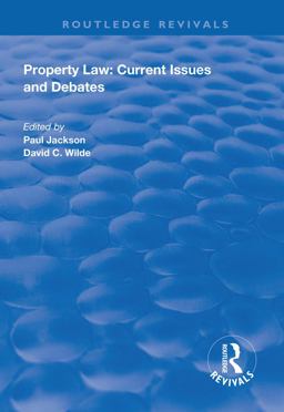 Property Law: Current Issues and Debates