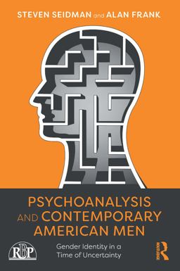 Psychoanalysis and Contemporary American Men