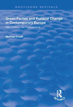 Green Parties and Political Change in Contemporary Europe